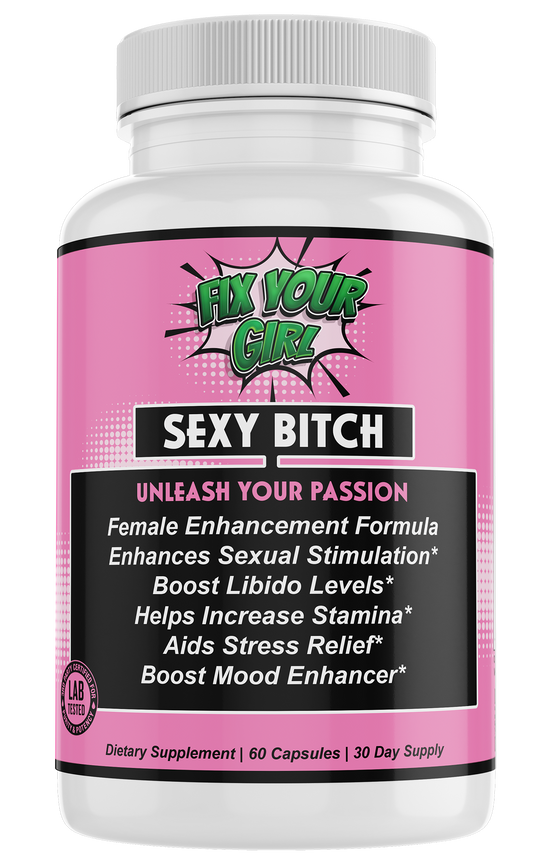 SEXY BITCH - Female Enhancement Formula